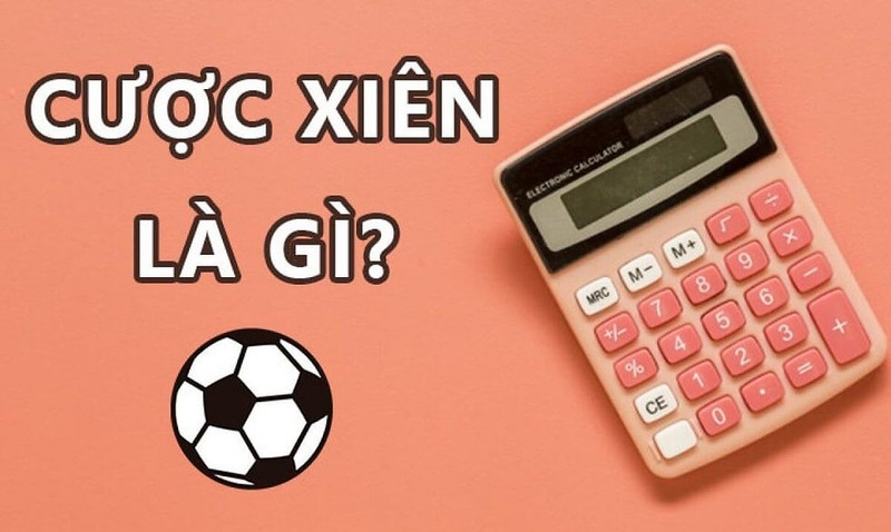 Cược xiên hiệu quả phải biết cách tính toán tỷ lệ cược