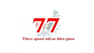 Ý nghĩa số đề 77 theo dân gian