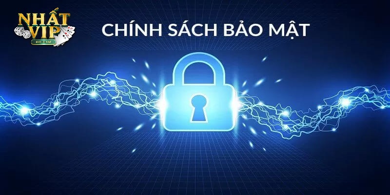 Chính sách bảo mật Nhatvip yêu cầu người chơi không được sao chép sản phẩm Nhatvip